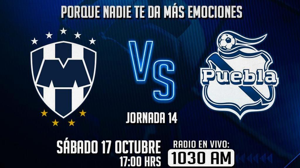 Escucha EN VIVO aquí el duelo entre Monterrey vs Puebla
