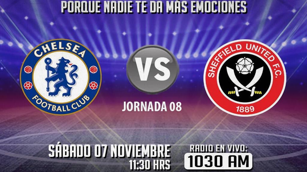 Escucha EN VIVO aquí el partido entre Chelsea vs Sheffield United