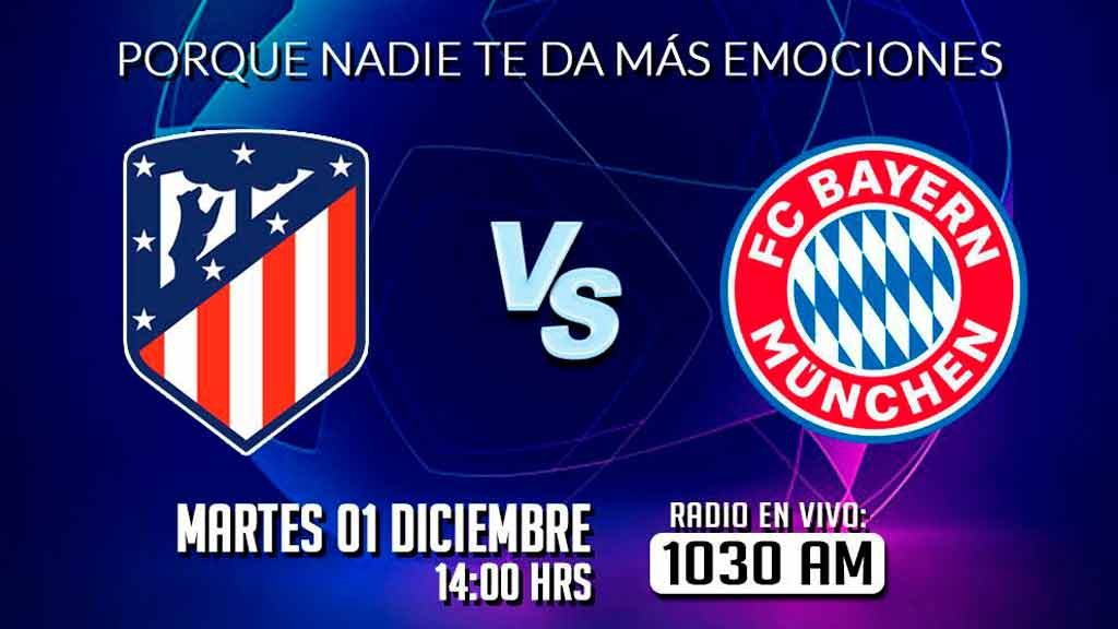 Escucha EN VIVO aquí el partido entre Atlético de Madrid y Bayern Munich