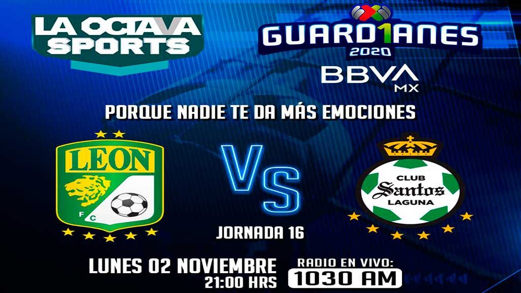 Escucha EN VIVO aquí el duelo entre León y Santos