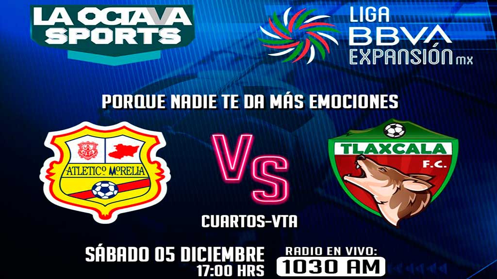 Escucha EN VIVO aquí el partido entre Morelia y Tlaxcala