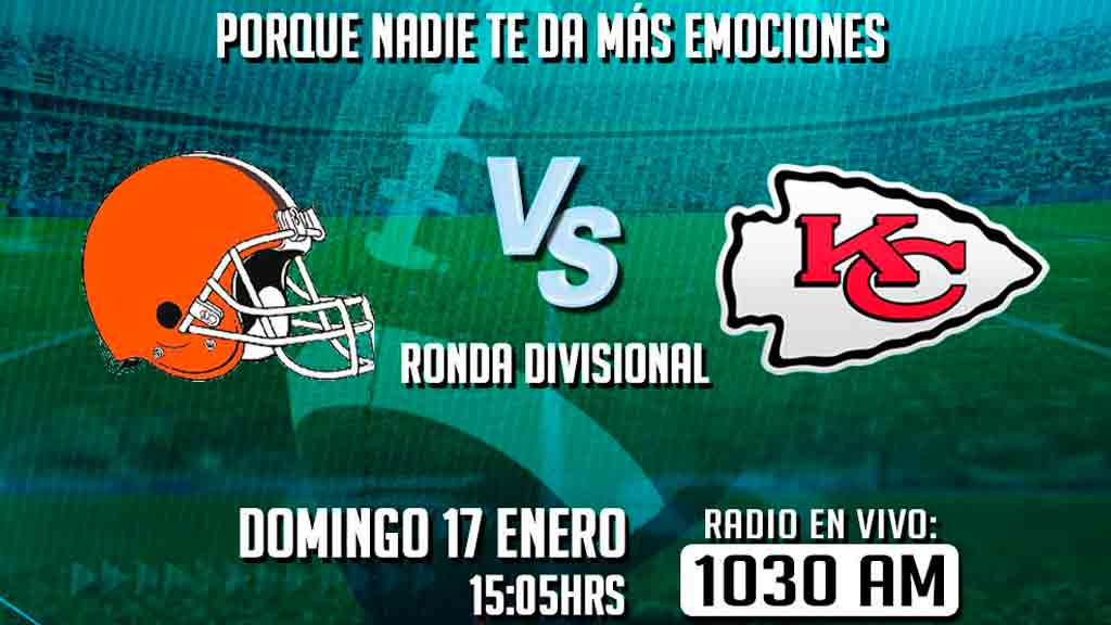 Escucha EN VIVO aquí el duelo entre Browns y Chiefs