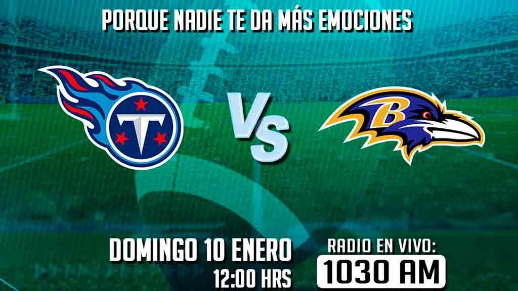 Escucha EN VIVO aquí el duelo entre Titans y Ravens