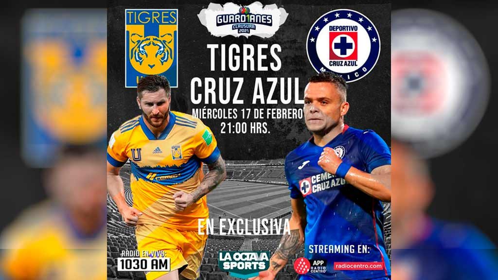 Escucha EN VIVO aquí el partido entre Tigres y Cruz Azul
