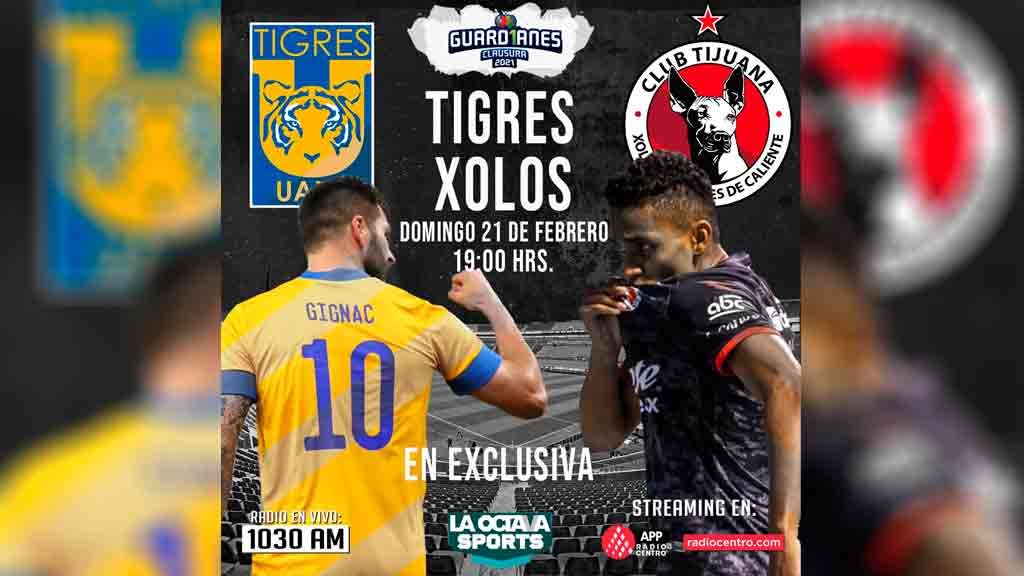 Escucha EN VIVO aqui en duelo entre Tigres y Xolos de Tijuana