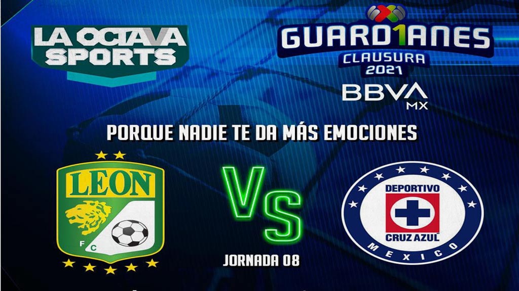 Escucha EN VIVO aquí el duelo entre León vs Cruz Azul