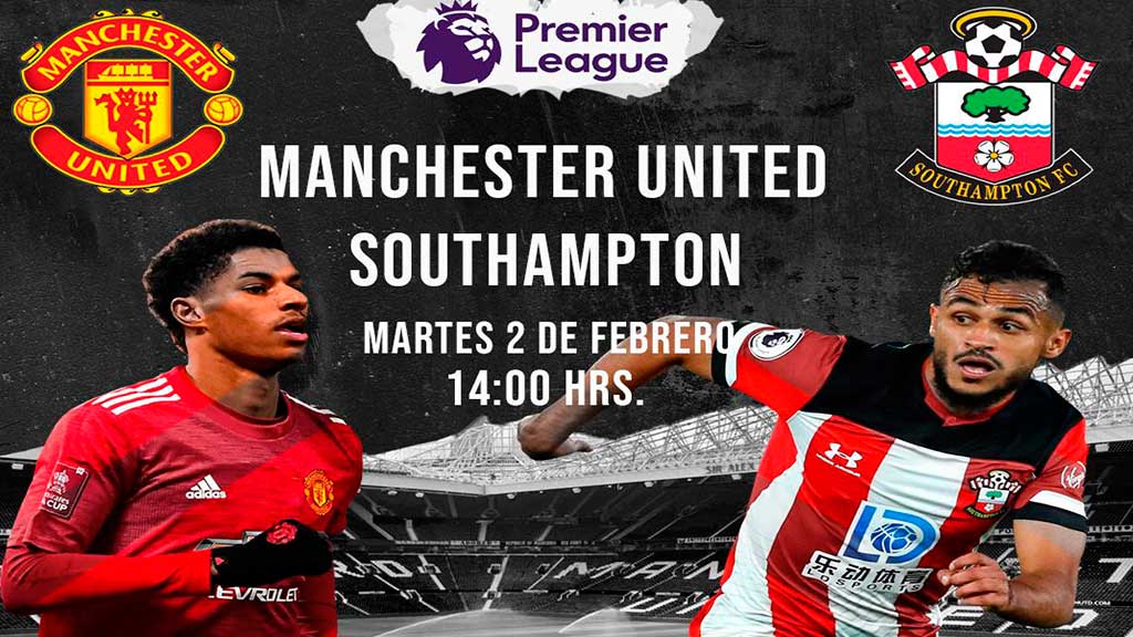 Escucha EN VIVO aquí el duelo entre Manchester United y Southampton