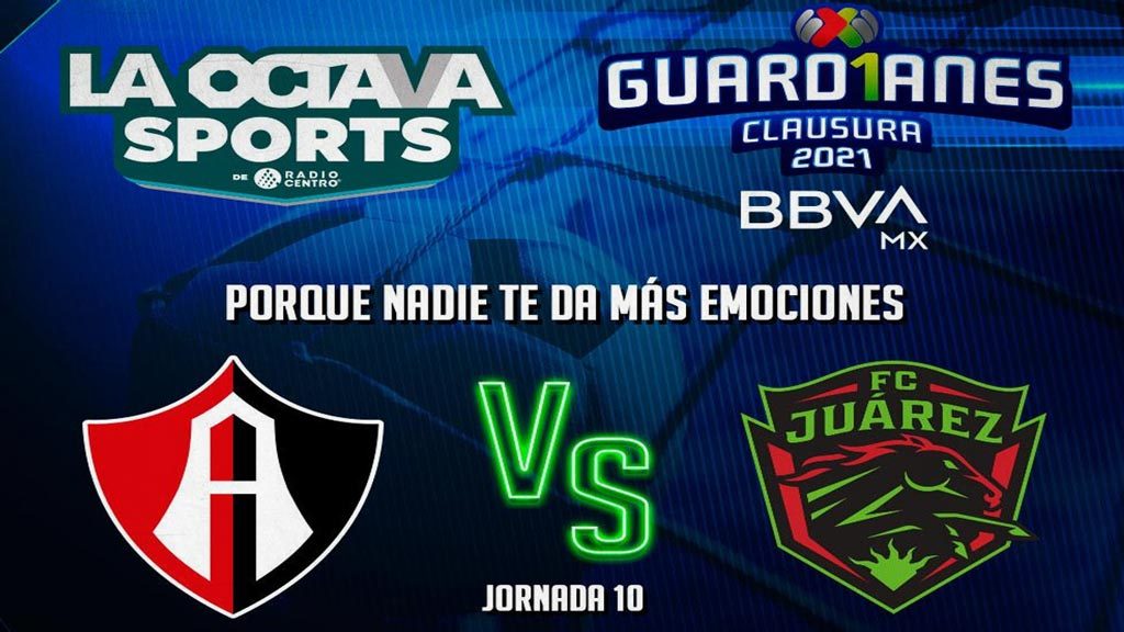 Escucha EN VIVO aquí el duelo entre Atlas vs FC Juárez