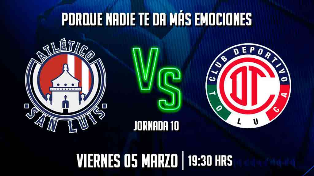 Escucha EN VIVO aquí el duelo entre Atlético San Luis y Toluca