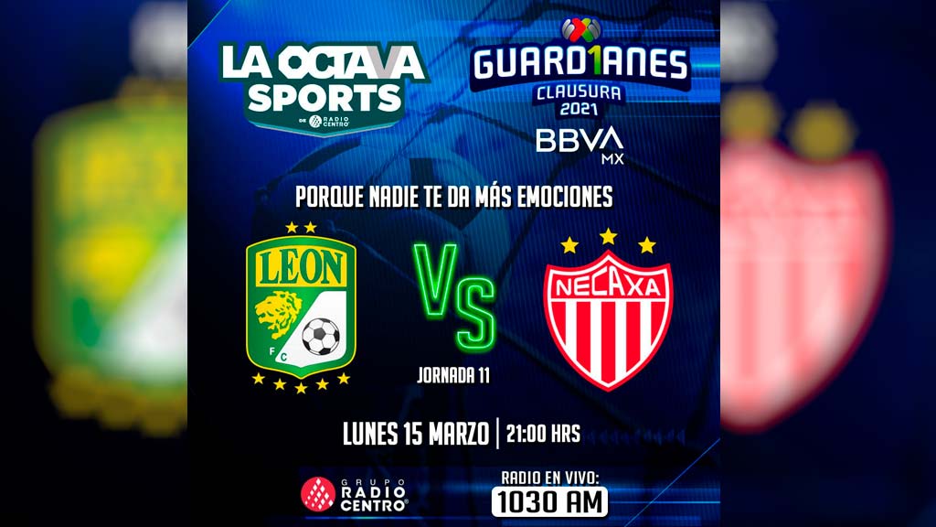 Escucha EN VIVO AQUÍ el duelo entre León y Necaxa