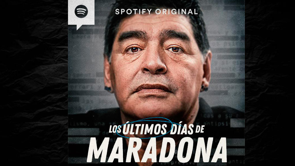 Spotify estrenará podcast 'Los últimos días de Maradona'