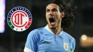 Toluca se suma a la puja por Edinson Cavani y el dinero no sería un problema