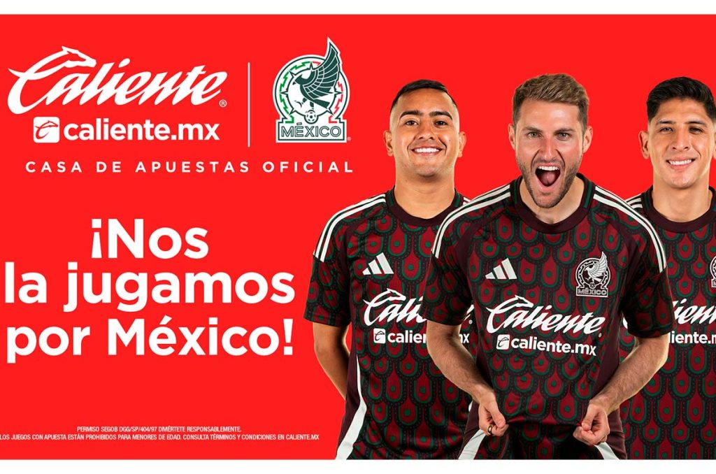 ¡CALIENTE.MX JUEGA POR MÉXICO!