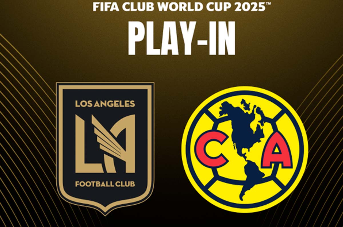 Todo lo que debes saber del LAFC vs América por el Mundial de Clubes