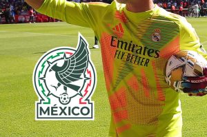 Ni Malagón, ni Ochoa; el heredero de la Selección Mexicana, viene del Real Madrid