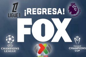 ¡FOX está de vuelta! Liga MX, Champions League y más regresan a la TV