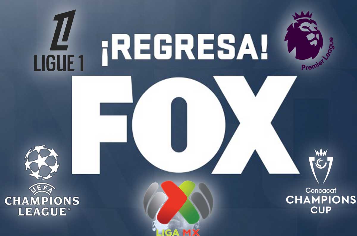 ¡FOX está de vuelta! Liga MX, Champions League y más regresan a la TV