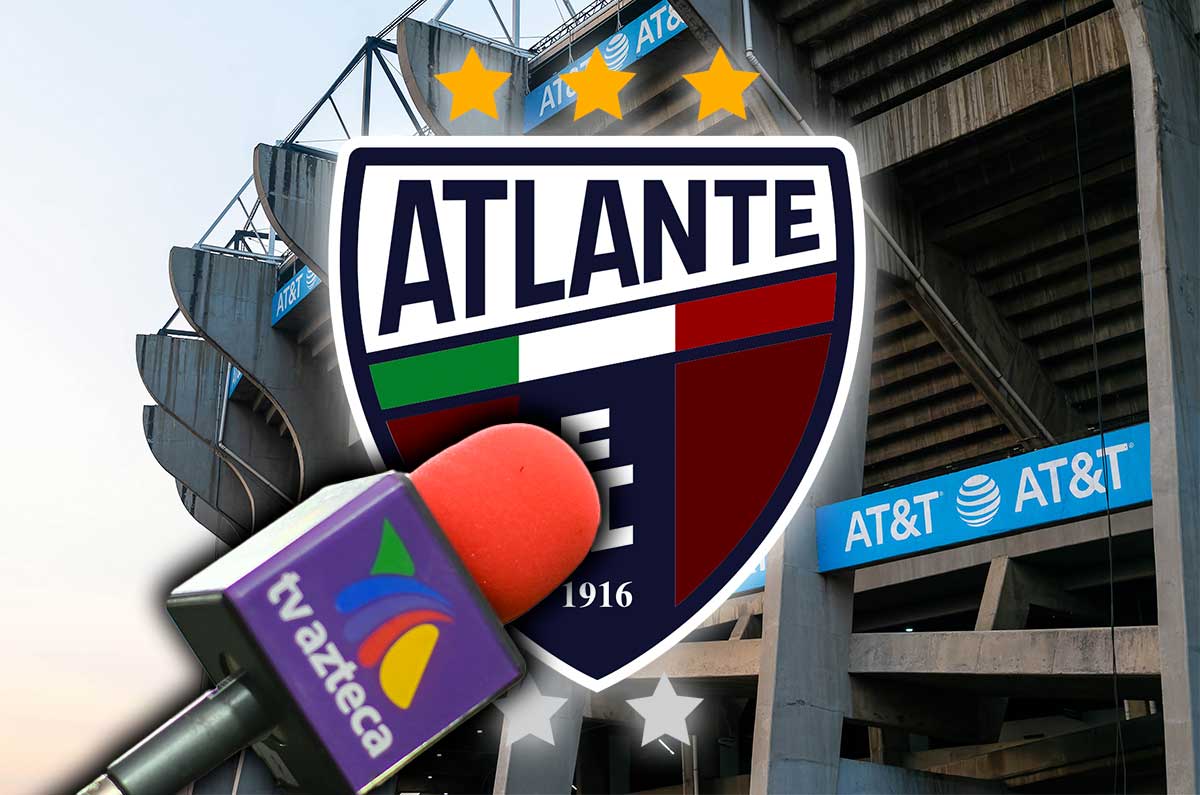 Atlante prepara su regreso a TV Azteca y al Estadio Azteca