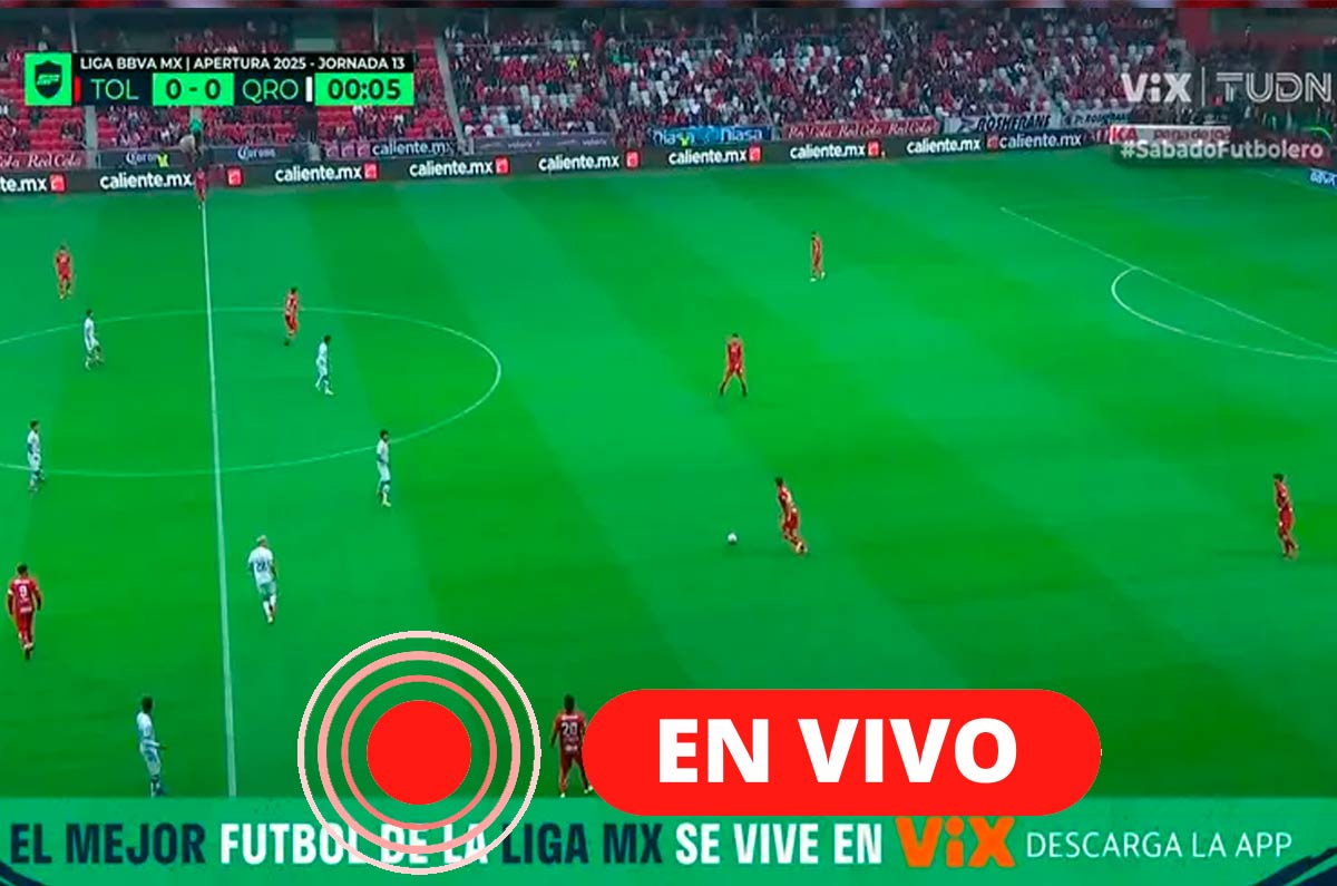 Mira EN VIVO el Querétaro vs Toluca Jornada 13 Clausura 2026