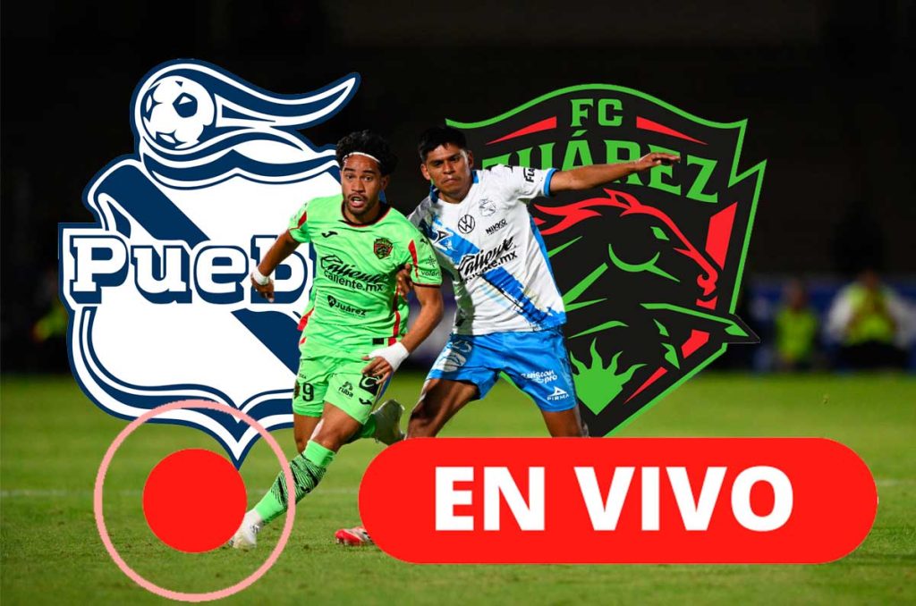 Puebla vs Juárez EN VIVO el Viernes Botanero Clausura 2026